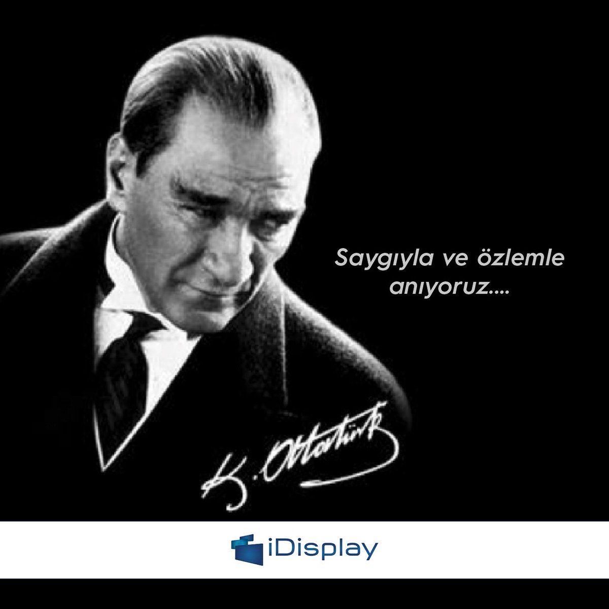 iDisplay_Tr's tweet photo. Cumhuriyetimizin kurucusu Mustafa Kemal Atatürk’ü saygıyla anıyoruz. #10Kasım https://t.co/HzSy36atRL