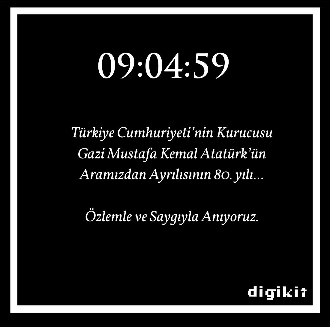 digikitco's tweet photo. Mustafa Kemal Atatürk'ün aramızdan ayrılışının 80. Yıl dönümü, Atamızı saygı ve hürmet ile anıyoruz. #10Kasim1938 #MustafaKemalATATURK #atamizindeyiz #Digikit https://t.co/pSybMgwiXf