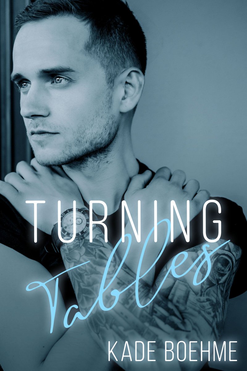 Turning Tables
by Kade Boehme
12/27
*PRE-ORDER SOON*
#agegap #winterinnyc #oppositesattract