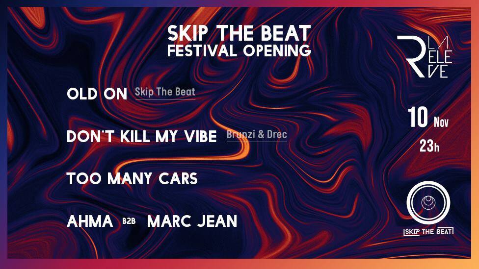 skipthebeatfest's tweet photo. // Skip The Beat Festival Opening //
Ce 10 novembre à la Relève une line up solide arrive avec Don't Kill My Vibes, Too Many Cars, Ahma en B2B avec Marc Jean et Old On! 
On vous attend nombreux,
La team SKB 💿 https://t.co/IYSy3SoKkE