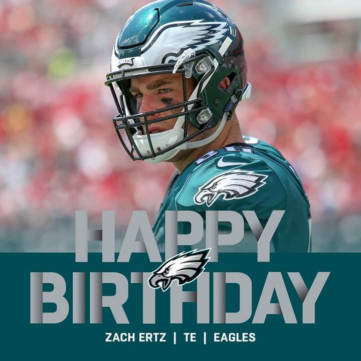 Happy Birthday to Philadelphia Eagles TE Zach Ertz! 