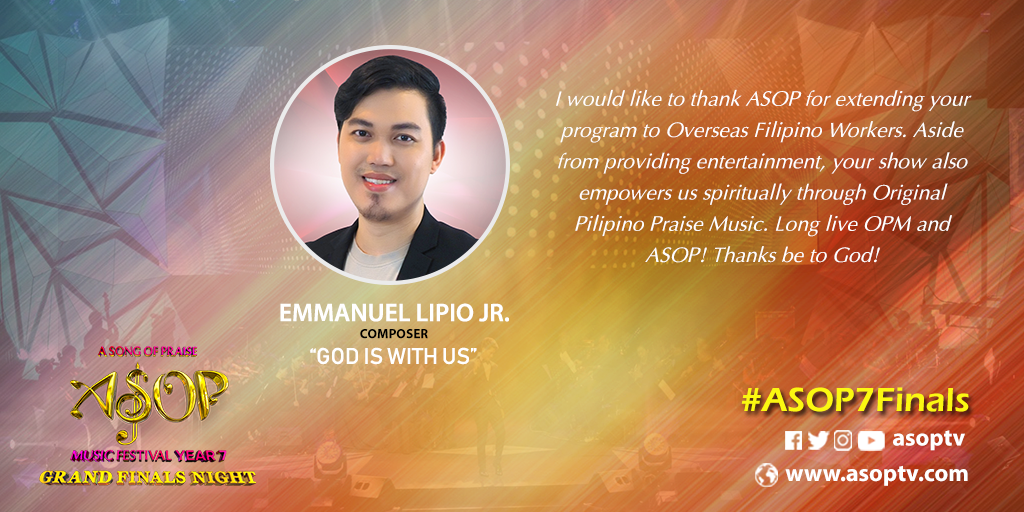 ASOPIntl's tweet photo. “I would like to thank ASOP for extending your program to Overseas Filipino Workers. Aside from providing entertainment, your show also empowers us spiritually through Original Pilipino Praise Music. Long live OPM and ASOP! Thanks be to God!” — Emmanuel Lipio Jr. #ASOP7Finals https://t.co/1xAHGxykBJ