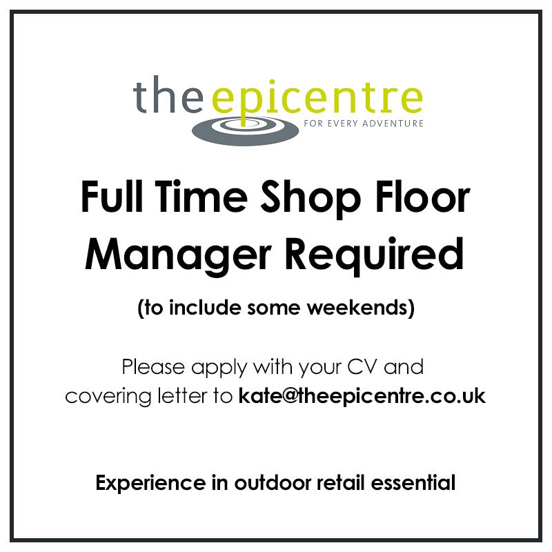 Job Opportunities at The Epicentre!** We are seeking a Full-Time Shop Floor Manager to join the team here in Ambleside. Experience in outdoor retail is essential. Email your CV and Covering Letter to kate@theepicentre.co.uk #theepicentre #stayepic