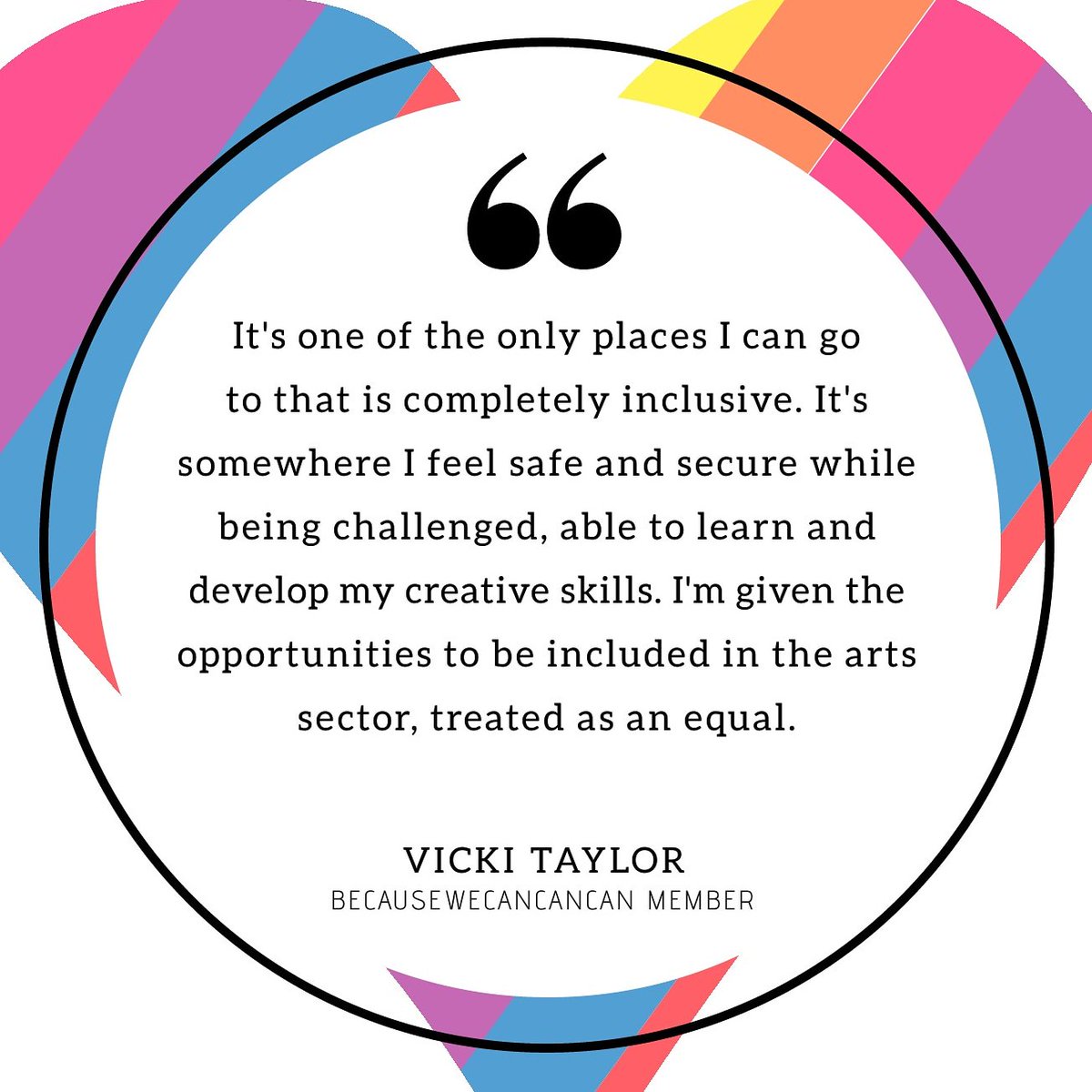 bwccc_company's tweet photo. A wonderful quote from our #BecauseWeCanCanCan member @hypovix 😊 #quotes #inclusive https://t.co/ksBKW05OIn