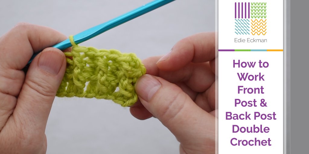 Learn how to make and recognize front post and back post double crochet stitches.  edieeckman.com/2018/11/13/fro…