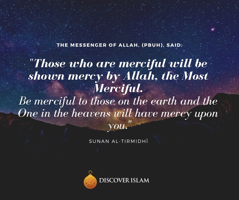 DiscoverIslam_i's tweet photo. Mercy is the attribute of Allah. He is the most Merciful and the most Beneficent. Since he is merciful to all his creation, we should also be merciful to all. This includes all human beings, even animals, and plants.
#muhammad #WordsOfMercy #islam #Mercy #human #Animals #Plants https://t.co/n4YFexrAol