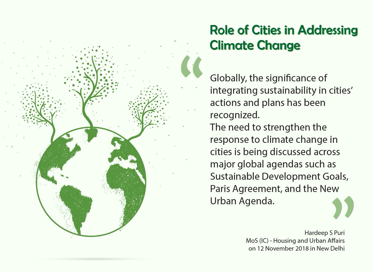 "The need to strengthen the response to climate change in cities is being discussed across major global agendas such as Sustainable Development Goals, Paris Agreement, and the New Urban Agenda." - MoS H&amp;UA <a href="/HardeepSPuri/">Hardeep Singh Puri</a>