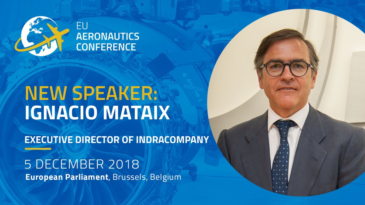 #EUAERO18 SPEAKER ANNOUNCEMENT: Ignacio Mataix, Executive Director of <a href="/IndraCompany/">Indra</a>, will speak at the 4th #EU Aeronautics Conference on December 5, 2018 taking place at <a href="/Europarl_EN/">European Parliament</a> in Brussels! #technology #aeronautics #digitalisation #environment #research