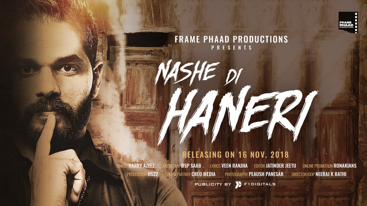 FramePhaad's tweet photo. Itโs coming! Only a few days to go for the new track #NasheDiHaneri by #HarryAzeez ft. @DSPSaab ! ๐๐ .
Release Date: 16 November 2018
Label: @framephaad
Publicity Design: @f1digitals
#FramePhaad #F1Digitals https://t.co/GAM9K5X4ZW