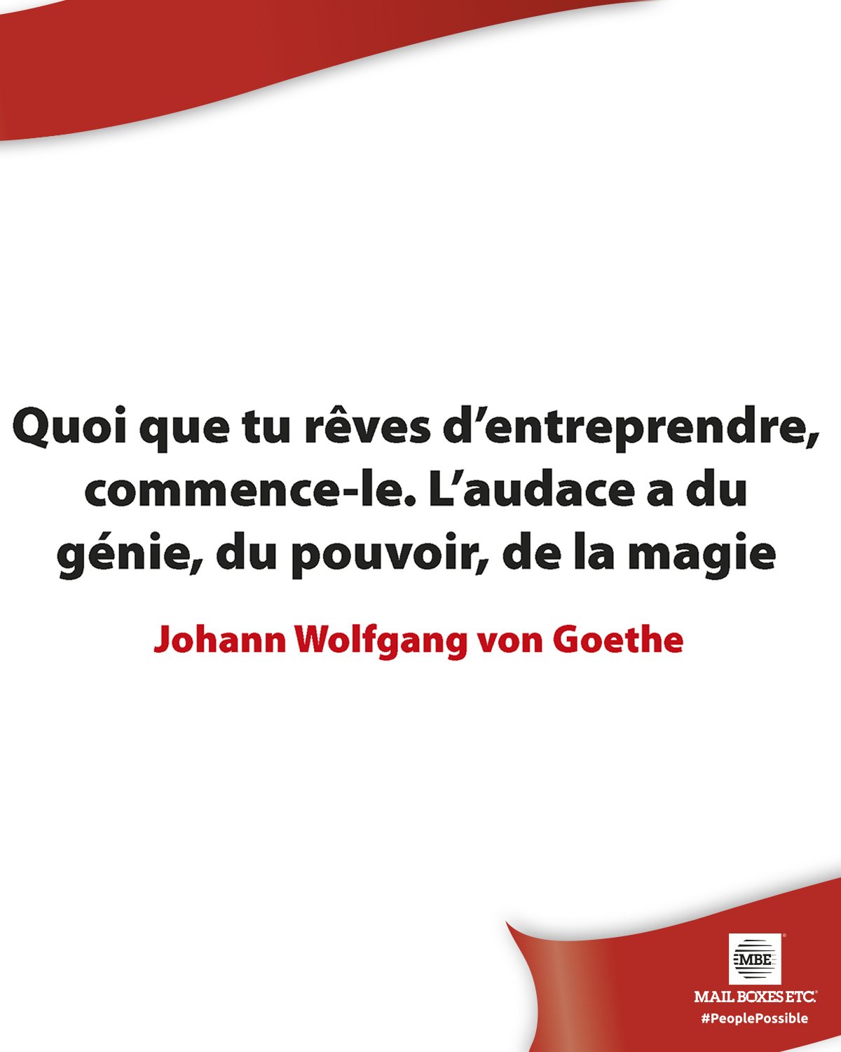 تويتر Mailboxesetc France على تويتر Pour Commencer La Semaine Une Citation De Von Goethe Quoi Que Tu Reves D Entreprendre Commence Le L Audace A Du Genie Du Pouvoir De La Magie Morningmotivation