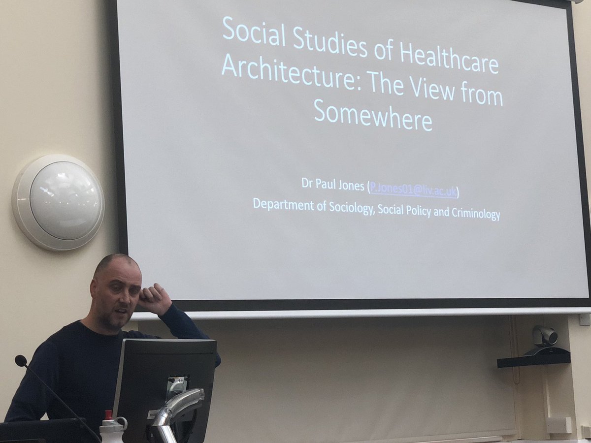 Dr Paul Jones - The sociological study of healthcare architecture -  the very fabric of building affects how we care (Gessler) - important in the design of where we care for people at the end of life - #PADS2018  #universityofliverpool #PalliativeCare