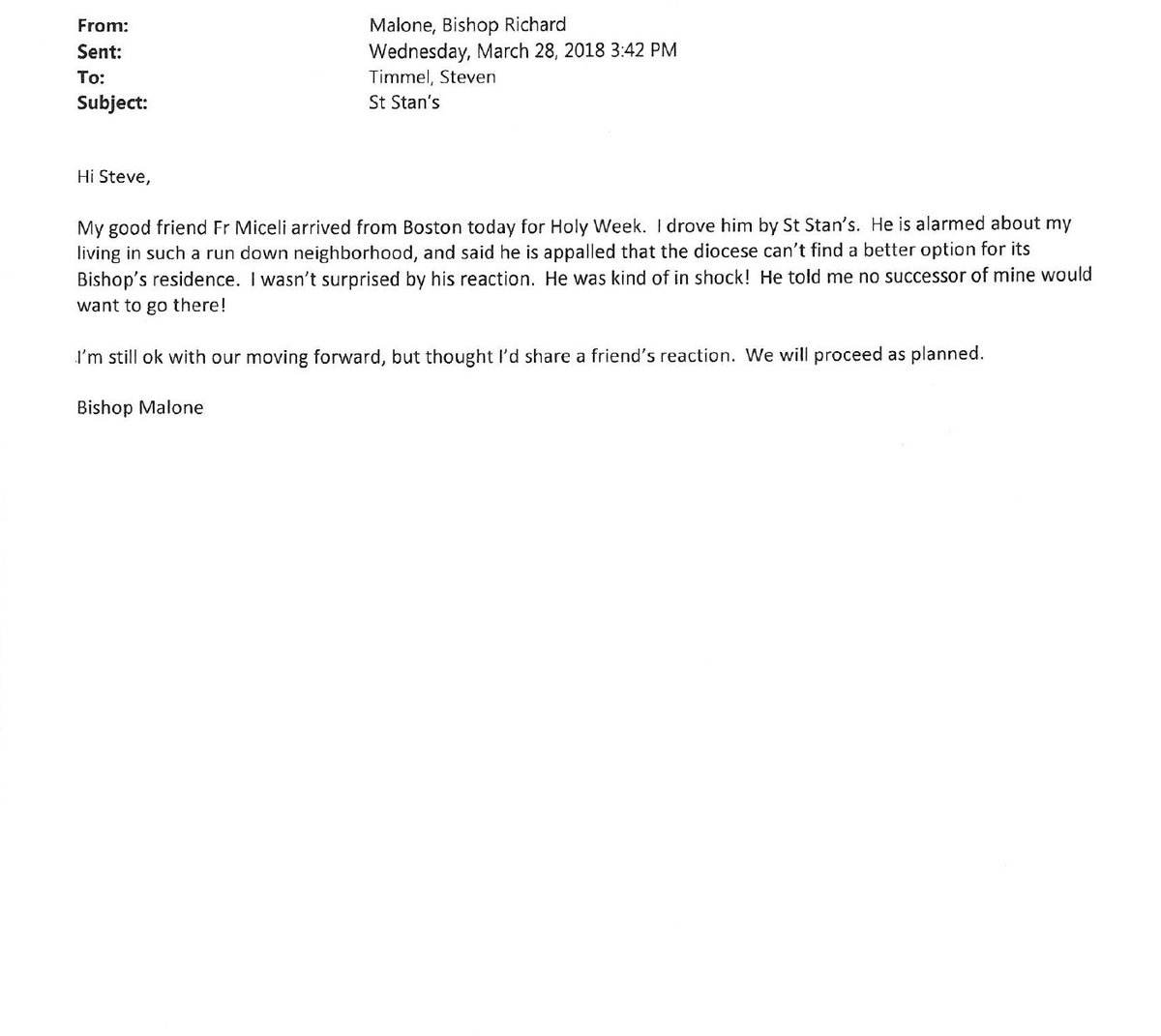 The <a href="/BishopRJMalone/">Bishop Malone</a> has said he's happy to be a part of the Broadway-Fillmore neighborhood, but emails between the bishop and his friend (controversial Boston priest Paul Miceli) tell a different story. <a href="/BuffaloDiocese/">Diocese of Buffalo</a> <a href="/WKBW/">7 News WKBW</a>