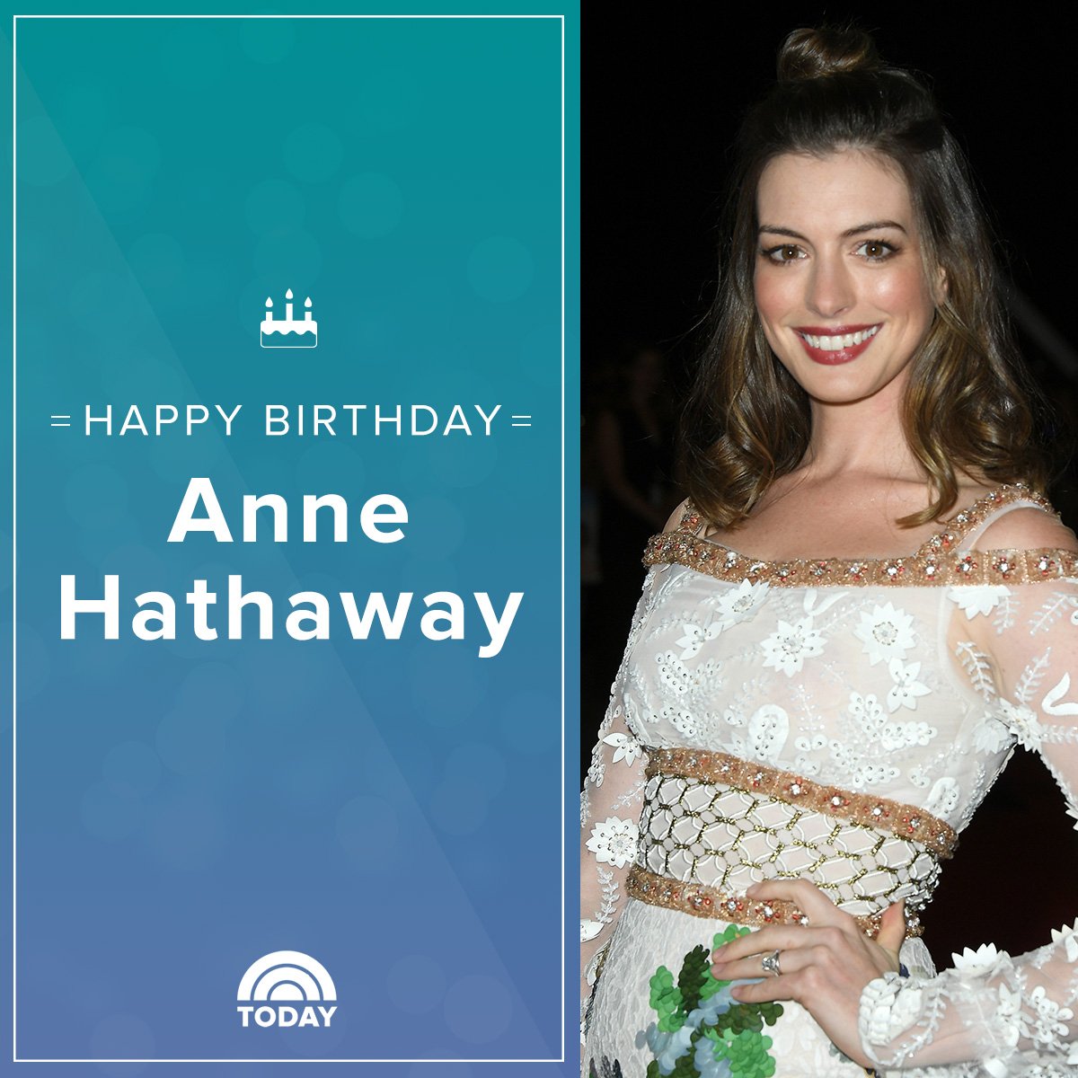 Happy birthday, Anne Hathaway!  