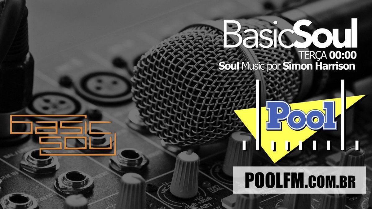 poolfmoficial's tweet photo. BASIC SOUL || AGORA às 00:00 horas com a #SoulMusic por #SimonHarrison || #basicsoul @basicsoulradio #PoolFM ACESSE: https://t.co/Sfizh7j3GJ https://t.co/qxPDvQyqL1
