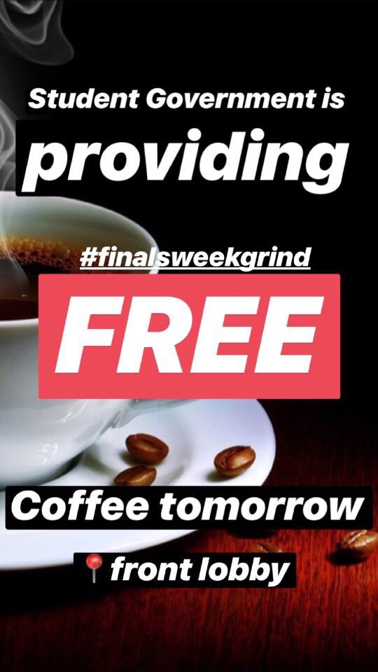 Struggling to stay awake during finals? Student Government is giving out free coffee tomorrow morning!Catch us in the front lobby before school🙌