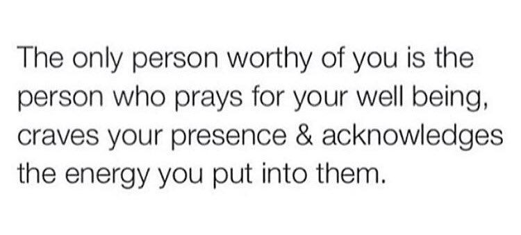 The only person worthy of you...