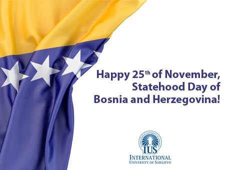 IUS on Twitter: "Happy 25th of November, Statehood Day of Bosnia and