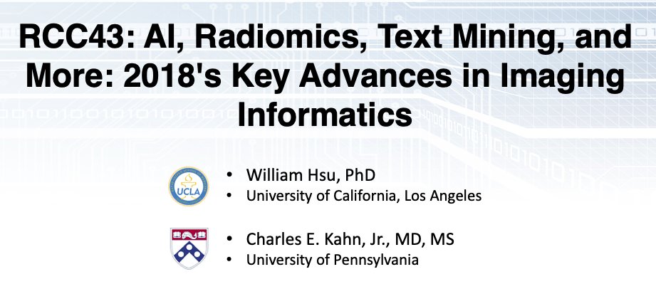 cekahn's tweet photo. RT @uclawillhsu: Looking forward to putting on our 2018 installment of imaging informatics “year in review” at #RSNA18 on Wed 12:30-2pm in S501ABC. I’ll be posting selected papers that will be highlighted. #SneakPeek #AI #RCC43 https://t.co/k7HmWXOdEY