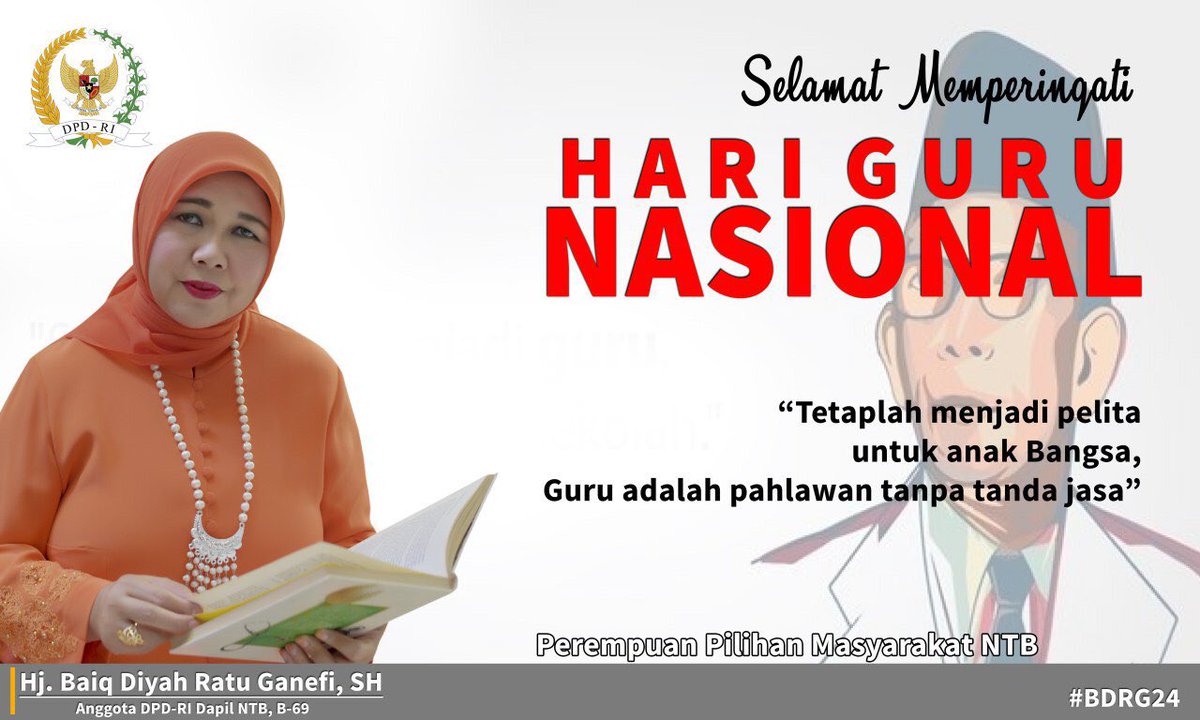 BGanefi's tweet photo. Selamat memperingati Hari Guru Nasional. "Guru adalah pahlawan tanpa tanda jasa, tetaplah menjadibpelita untuk anak Bangsa". https://t.co/IrYK76kDsZ