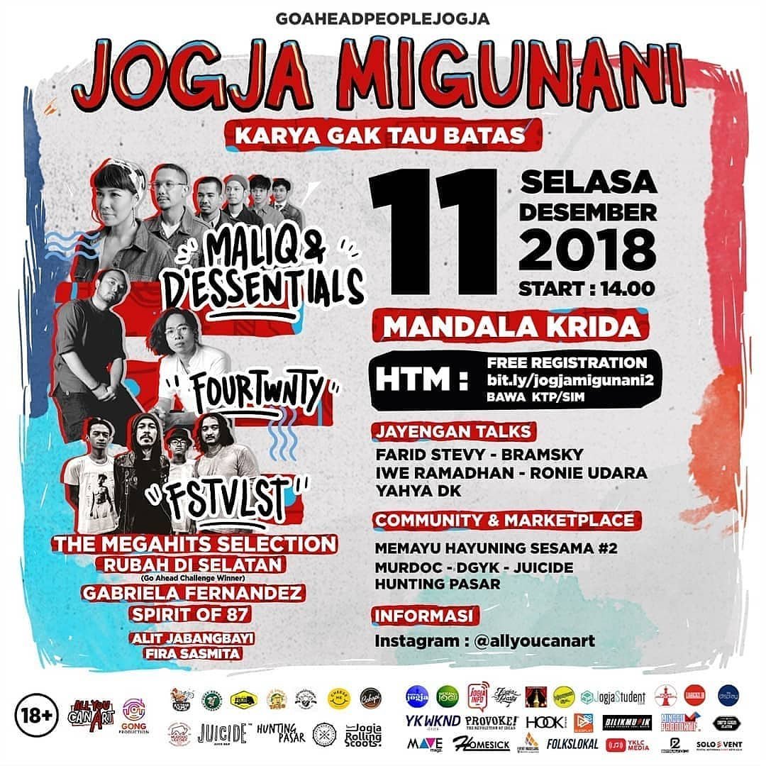 JogjaFrom's tweet image. JOGJA MIGUNANI "Karya gak tau batas"

Selasa, 11 Desember 2018
Di Mandala Krida Yogyakarta
Start 14:00 WIB .
BAND : 
@maliqmusic
@fourtwntymusic
@fstvlst
@themegahits
@rubahdiselatan
@gebbiela
@spiritof87.official.
MC :
@jabangbayi
@firasasmita .
#allyoucanart