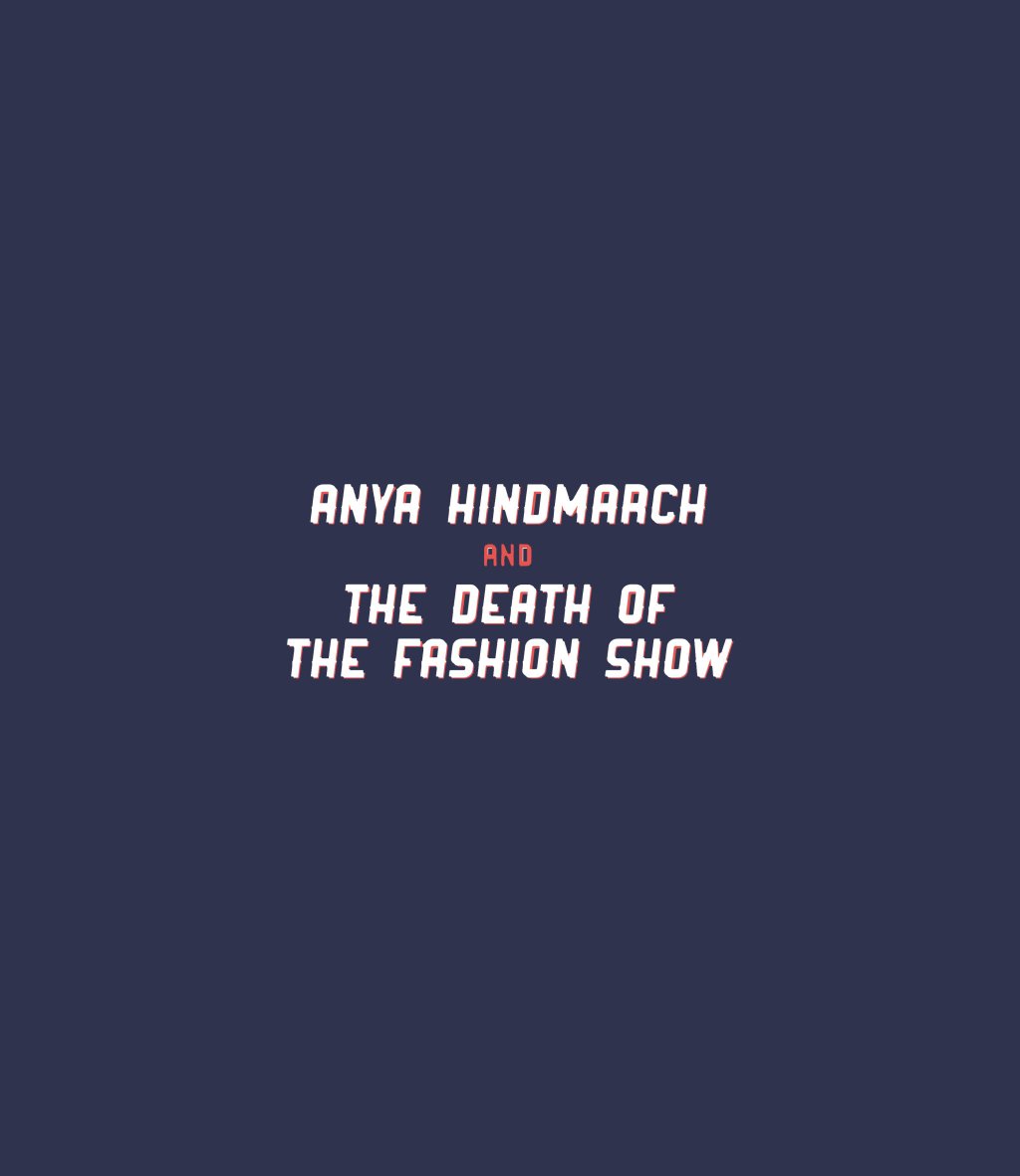 BS4FASHION's tweet photo. #NewArticle - Anya Hindmarch and the Death of the Fashion Show https://t.co/Xjt5ET8mrO https://t.co/Ih5SpCwmkE