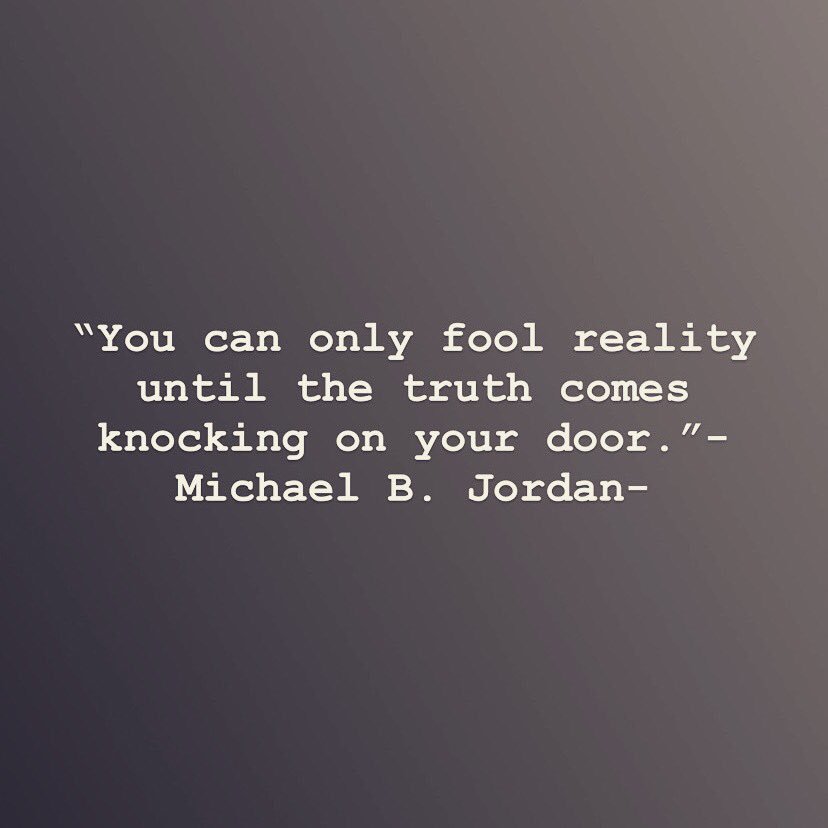 Dane85469916's tweet photo. “You can only fool reality until the truth comes knocking on your door.”-Michael B. Jordan- #quote #quotes #quoteoftheday #qoutestoliveby #truth #truthcomesknocking #michaelbjordan #michaelbjordanquotes https://t.co/CzipJUo6iN