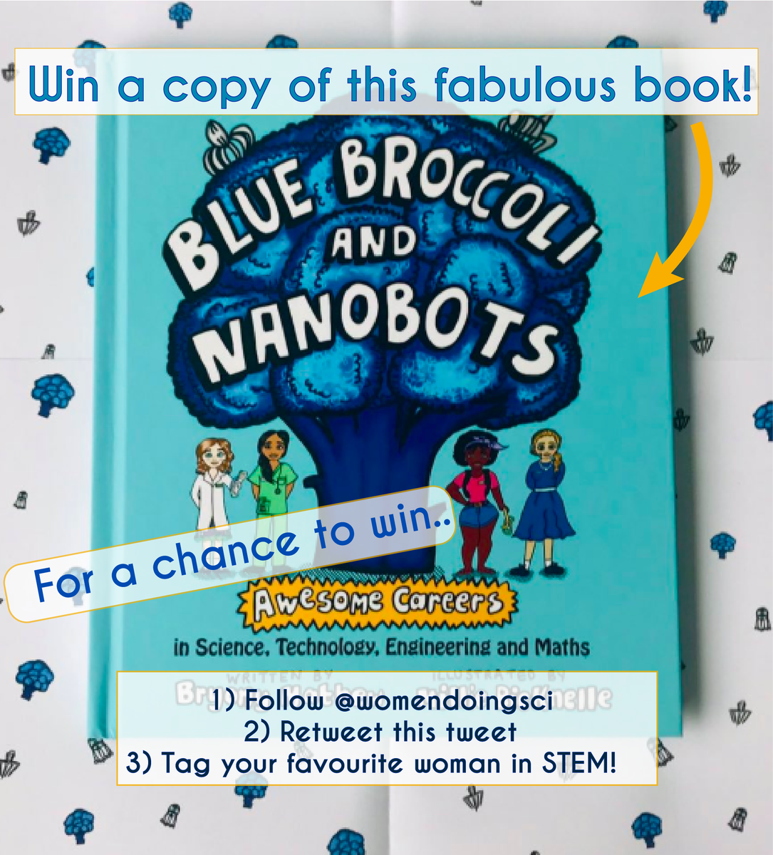 WomenDoingSci's tweet photo. Competition time! 

We are giving away a copy of the amazing "Blue Broccoli and Nanobots: Awesome ideas for future careers" @BroccoliBook by @BryonyMathew 

For a chance to win: 

1) Follow @WomenDoingSci 
2) Retweet this tweet 
3) Tag your favourite #WomaninSTEM

Good luck! https://t.co/GykqmKtvbR