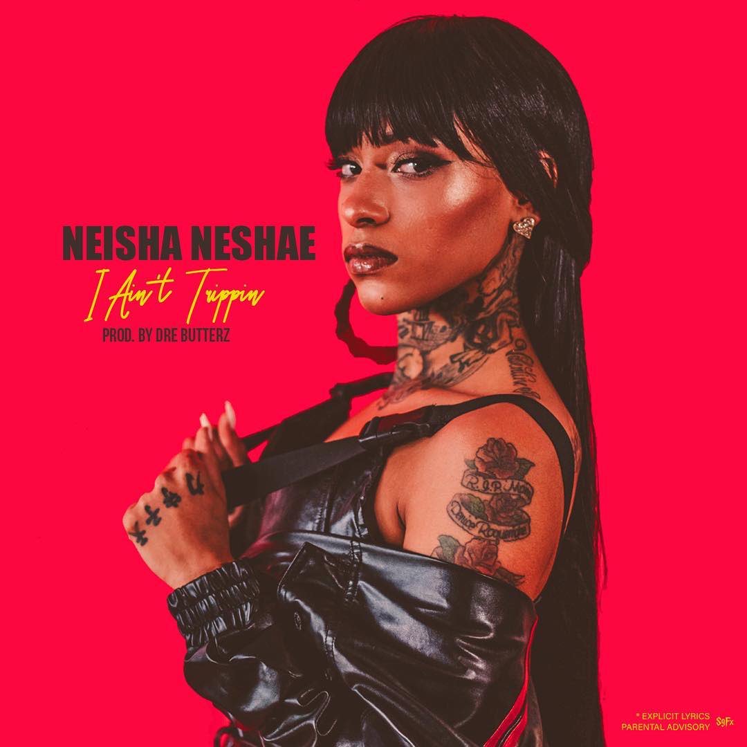 tvojosh313's tweet image. #BossBaes @NeishaNeshae is dropping #IAintTrippin 11❣️26❣️18❣️