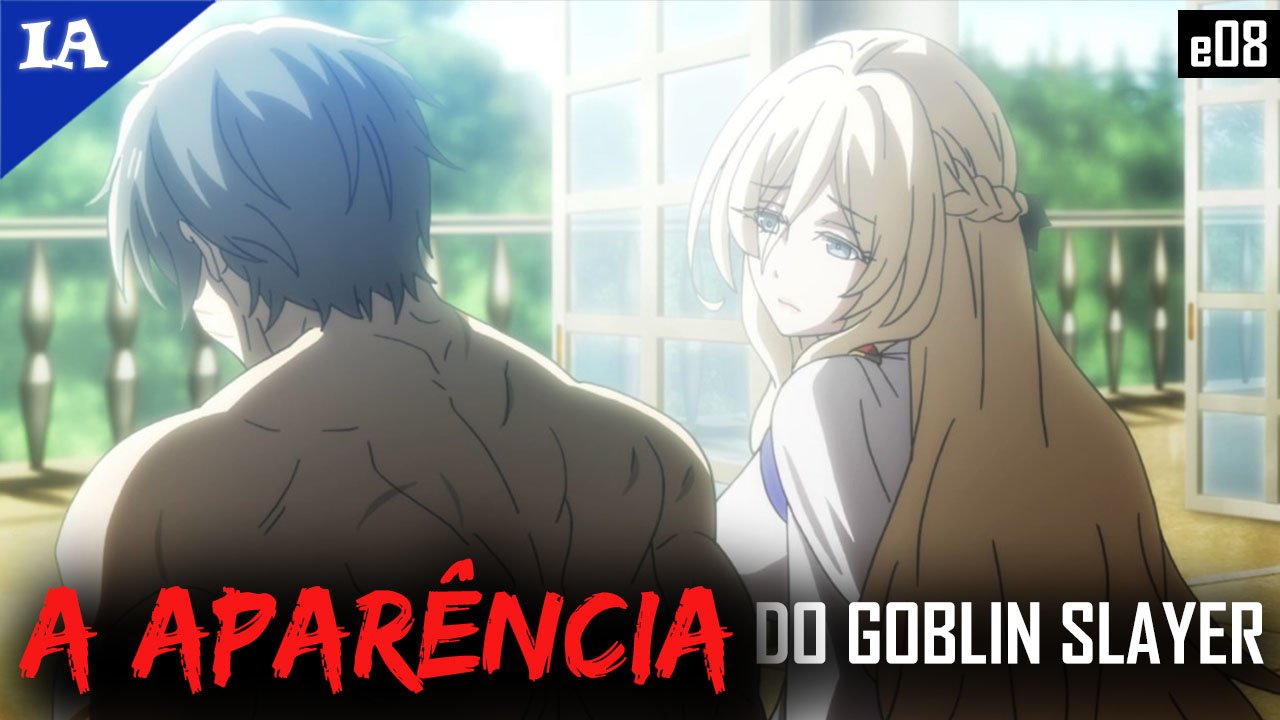 Goblin Slayer #04 – Impressões Semanais - IntoxiAnime