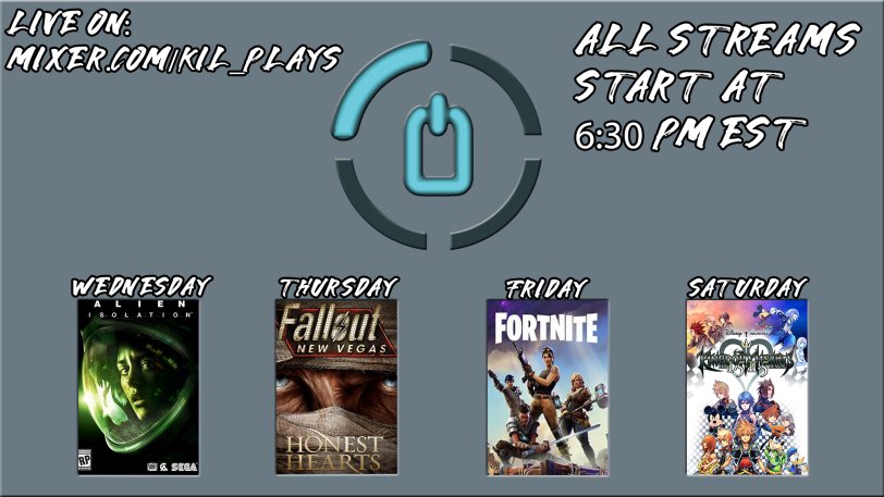 MindOfKil's tweet image. Here is our plan for the week! Over on mixer.com/kil_plays