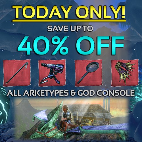 Ark Survival Evolved Mobile Our Cyber Monday Sale Has Begun For The Next 24 Hours You Can Pick Up God Console And All Of The Arketypes For 30 40