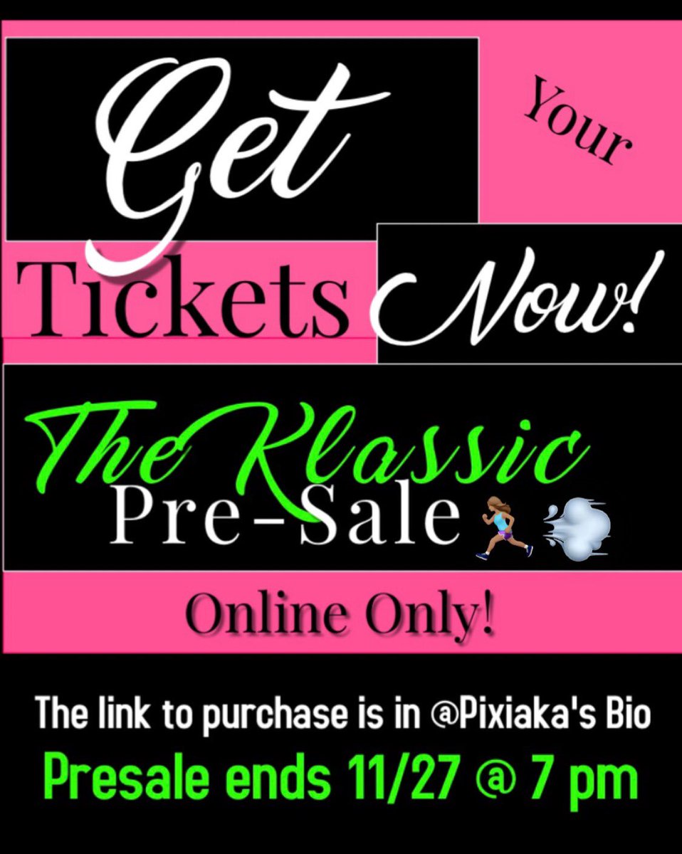 PiXiAKAs's tweet photo. 📢🚨The Klassic Pre-Sale is happening NOW📢🚨 Prices go up 11/27 ! 🤸🏾‍♀️🏃🏾‍♀️💨 Purchase tickets 🎫 from the link in our bio ! ���💚#KlassicAllBlackAffair https://t.co/dphaszME13