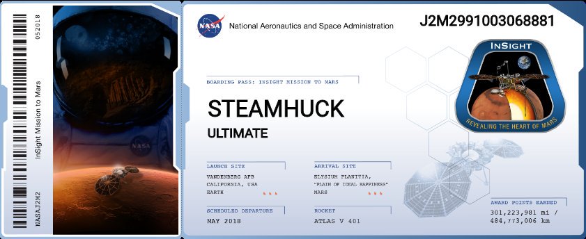 steamhuck's tweet photo. NASA's #InSight probe lands on Mars today, carrying our name along with 2.4 million others on a microchip! That's right, Steamhuck -- on Mars! #MarsLanding Here's our boarding pass: https://t.co/aiKKfeHQgn