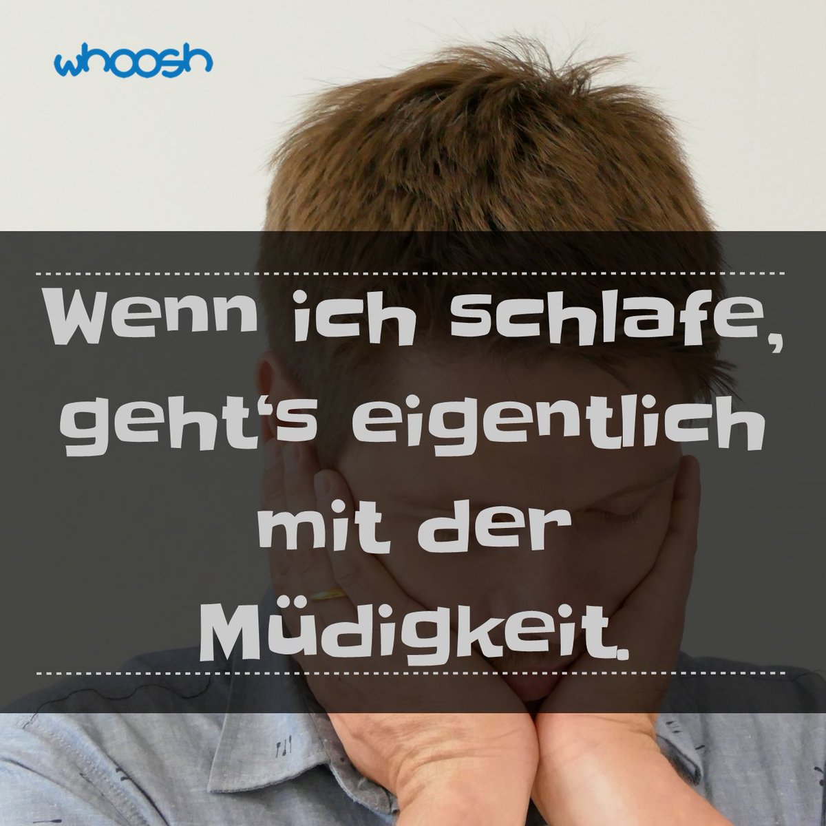 whoosh_software's tweet photo. Aber wenn ich wach bin, könnt ic
Zzzz Zzzz Zzz
#montagsmüdigkeit #spruchdestages https://t.co/ttSK78ltik