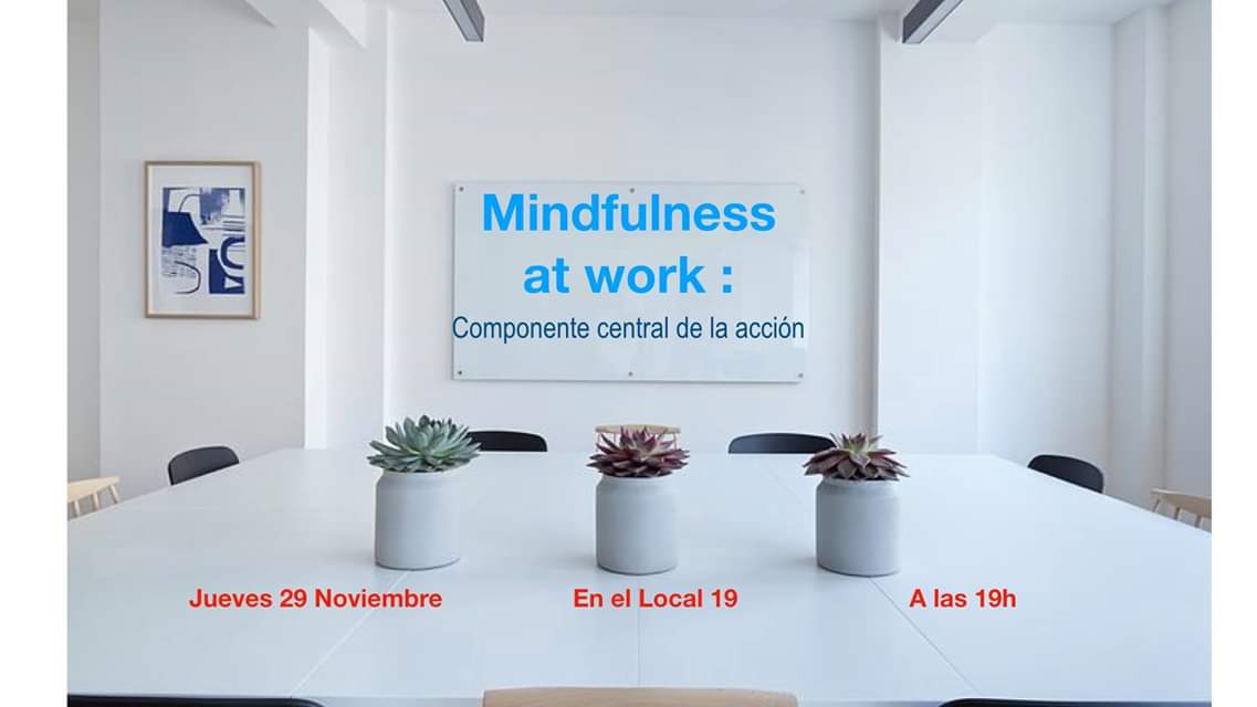 local19madrid's tweet photo. No te pierdas Mindfulness at work: componente central de la acción. 
✔️ ¿Eres manager o directivo?
✔️ ¿Quieres saber lo que el Mindfulness  puede aportar a tu actividad. Jueves 29/11 a las 19H. Al acabar, compatiremos un vinito para intercambiar ideas en el @local19madrid https://t.co/nVgPpac5Ot