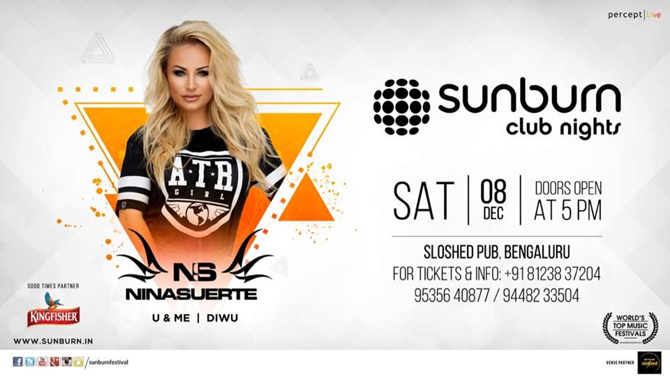 #Bengaluru - Catch <a href="/NinaSuerte/">Nina Suerte</a> at #SunburnClubNights on 8 Dec - 5PM onwards. For tickets &amp; info, call +91 8123837204 / 9535640877 or RSVP here: facebook.com/events/2166204…