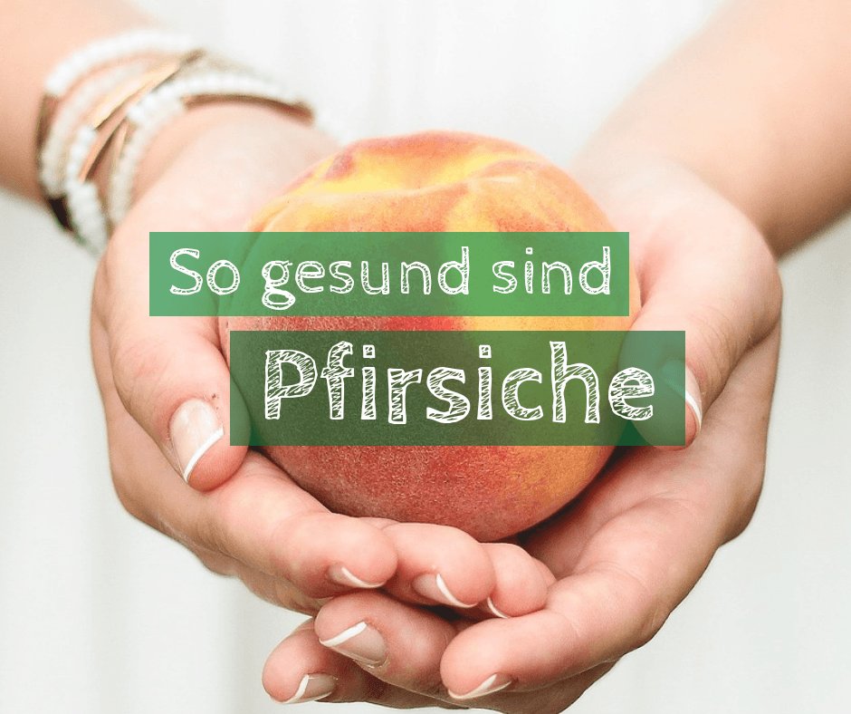 Ist Pfirsich gesund? | Ab heute gesund! buff.ly/2zASDHc