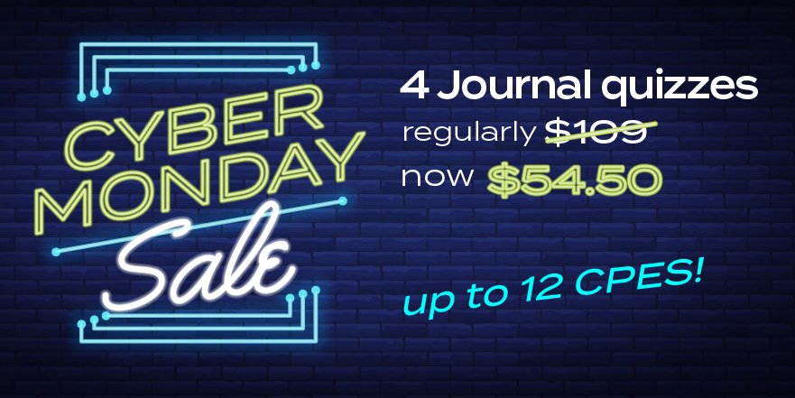 AGACGFM's tweet photo. Need additional #CPE hours for the year? Be sure to take advantage of our #CyberMonday sale and save 50% off of four journal quizzes! https://t.co/lOAdwjzfQ8 https://t.co/TDEmMp3nUW