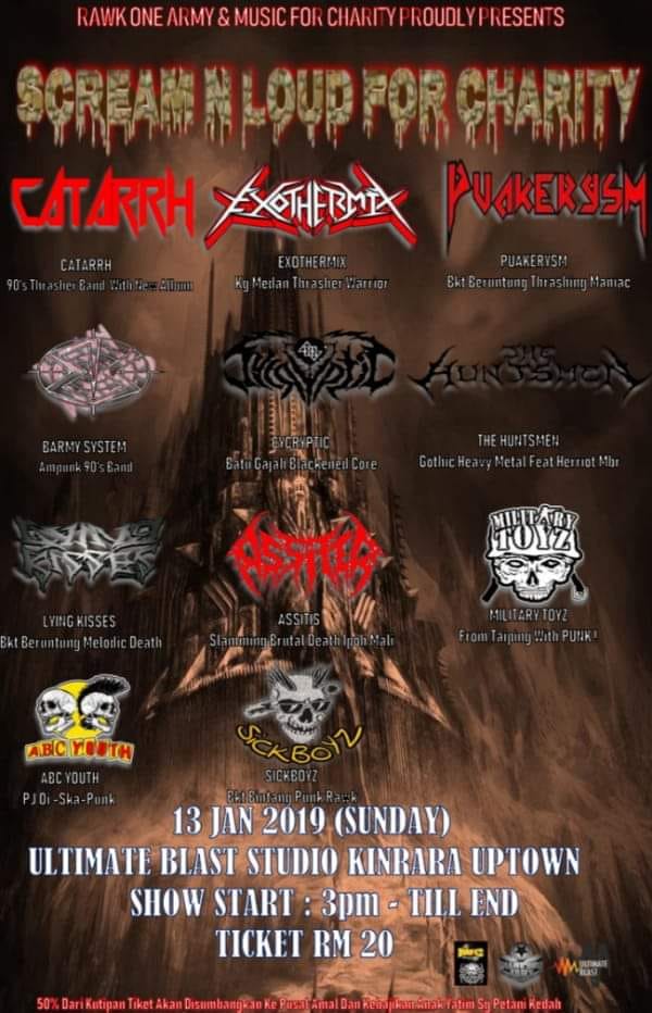 Jenn_Thompson's tweet photo. #SELANGOR SUNDAY January13, 2019 SCREAM N LOUD FOR CHARITY 3pm UltimateBlastStudio #KinraraUptown ft. #Catarrh #Exothermix #Puakerysm #BarmySystem @cycrypticmy #TheHunstmen #LyingKisses #Assitis #MilitaryToyz #ABCYouth #SickBoyz https://t.co/AcwaqCARpv