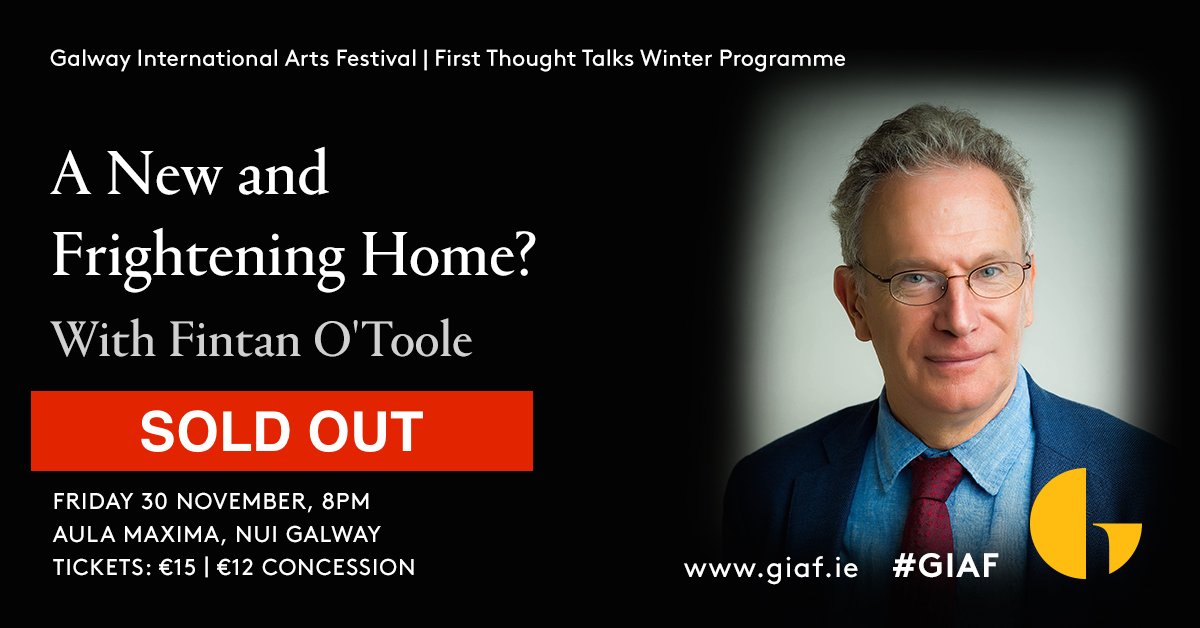 GalwayIntArts's tweet image. Didn't snag a ticket to Fintan O'Toole's SOLD OUT #FirstThoughtTalk? Buy tickets to Saturday's Talks here: giaf.ie/talks 🎟️