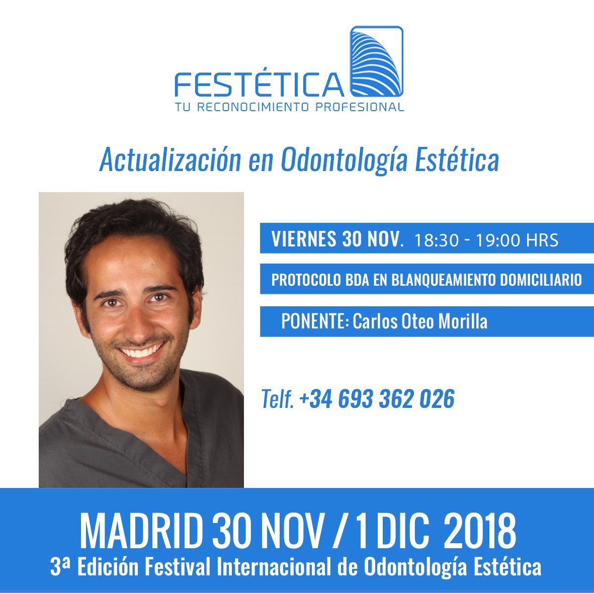 FesteticaFest's tweet photo. Tienes 20 razones para asistir a #Festetica2018
Razón 14 👉 @Barretuso Carlos Oteo Morilla"Protocolo BDA en blanqueamiento domiciliario"
https://t.co/NQUPyC3UPy
Save Date. 30-11-2018/ 01-12-2018 Festival Internacional de #OdontologíaEstética #BlanqueamientoDental https://t.co/g2HqnfAi4e