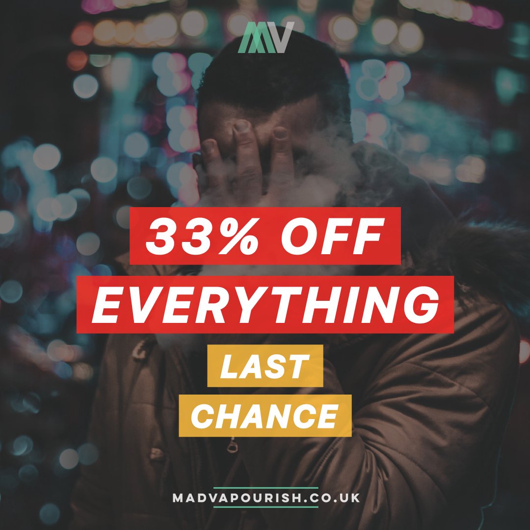 LAST CHANCE!
 
33% Off Everything!!!
______________________
Shop Now: madvapourish.co.uk
 
Limited Time Only
T&amp;C's Apply
