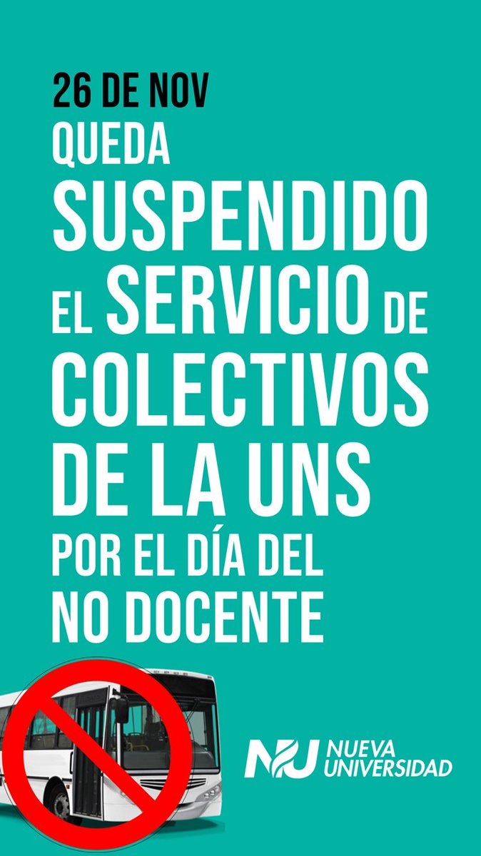 NuevUniversidad's tweet photo. SERVICIO DE COLECTIVO SUSPENDIDO - 26 de Noviembre

Por motivo del día del trabajador no docente, el servicio de transporte perteneciente a la Universidad Nacional del Sur quedará suspendido. https://t.co/xMfbSnoYse