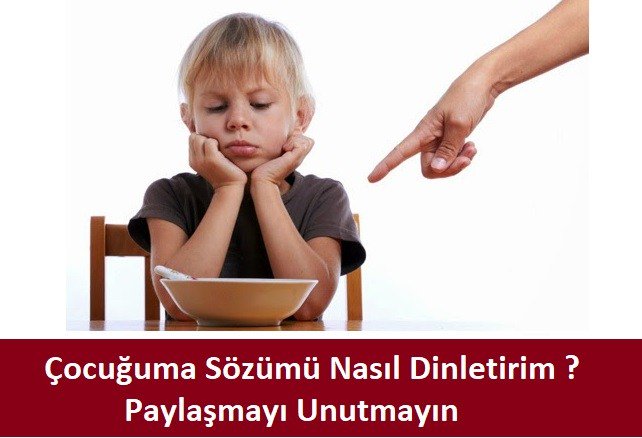 Çocuğuma sözümü nasıl dinletirim? keyiflimutfak.net/cocuguma-sozum…