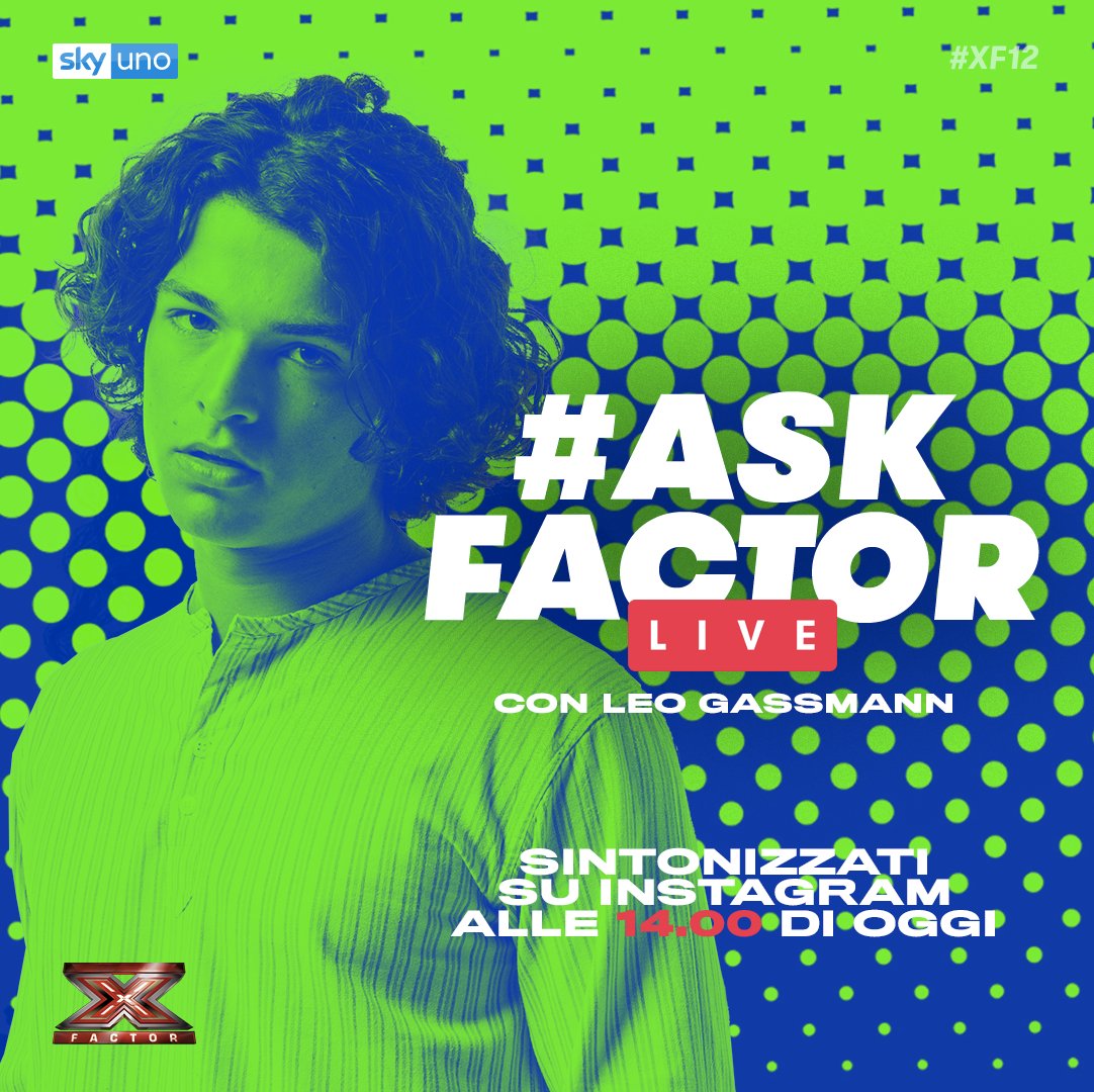 XFactor_Italia's tweet photo. Per festeggiare il milione di follower su Instagram oggi #AskFactor diventa Live!
Ci vediamo alle 14:00 sul nostro profilo https://t.co/KgVIWf77cC per chiacchierare in diretta con #LeoGassmann! #XF12 https://t.co/o838GI2TqL