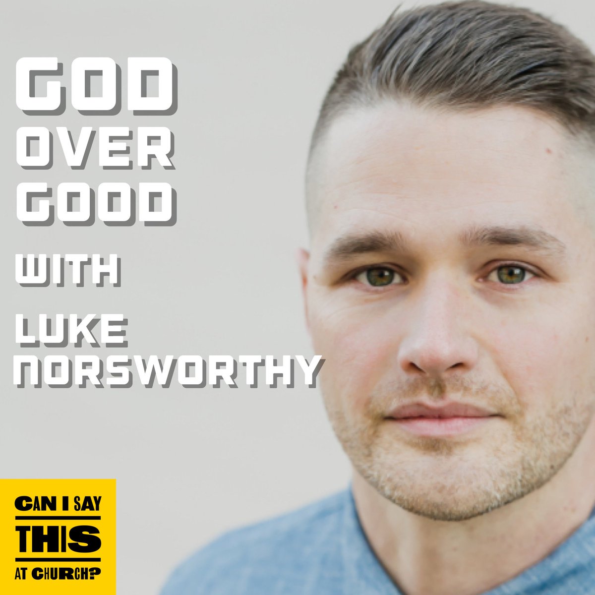 CISTACPodcast's tweet photo. New Episode: God Over Good with @lukenorsworthy with special music by @timbetold.
https://t.co/ZQYRbw9I8m
#GodOverGood https://t.co/3GaWQR7iG9