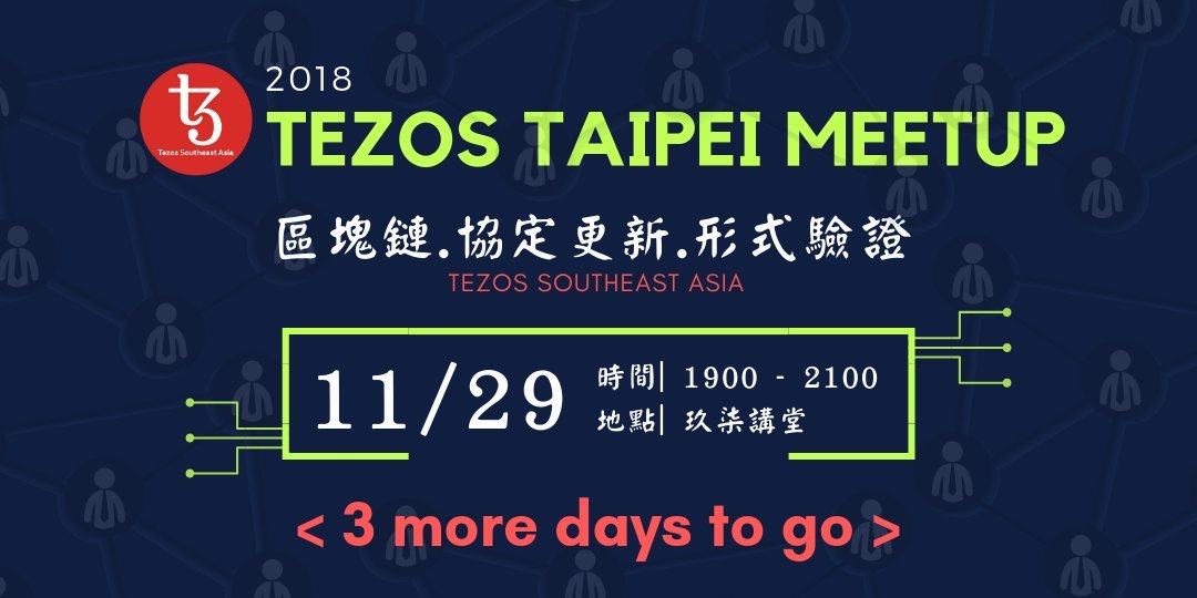 AsiaTezos's tweet photo. 3️⃣ more days to go... We are really excited. 😝 😝 😝 See you @玖柒講堂 from 7pm on 29 Nov 2018.
#TezosSoutheastAsia #TaipeiMeetup #TezosMeetup https://t.co/zI3qjLVLS1