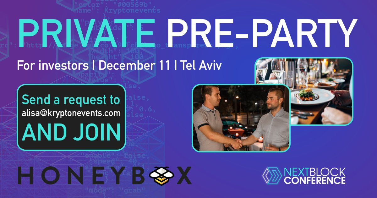 KryptonEvents's tweet photo. Private Pre-Party for Investors by NEXT BLOCK and Honeybox on December 11 in Tel Aviv!
Email alisa@kryptonevents.com to JOIN, if not an investor - go to https://t.co/UzH4u1b71y and get in with the VIP ticket;)
#NEXTBLOCK #Honeybox https://t.co/PwFSYtjo7e