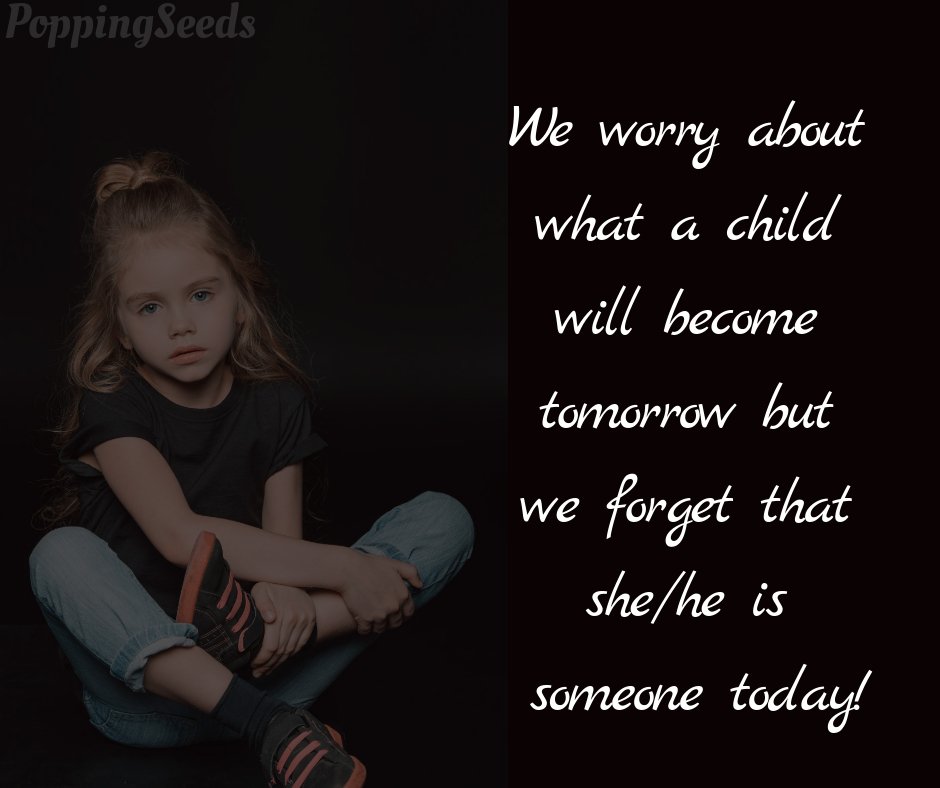 SeedsPopping's tweet photo. Future of your child is important but his/her present is more important. Parents need to keep it in mind. #ParentingTips #PSTweets #FoodForThought https://t.co/abPrCe5rKm