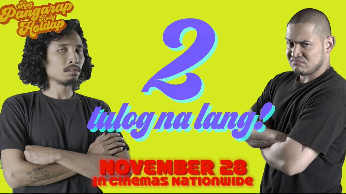 omkbmedia's tweet photo. 2! As in 2loy na 2loy na! Dalawang tulog na lang at palabas na ang "Ang Pangarap Kong Holdap"

#AngPangarapKongHoldap #APKH
#WeWantHoldapOnNov28
#SupportFilipinoFilms
#SarilingAtin https://t.co/Y6UXgYeoKO
